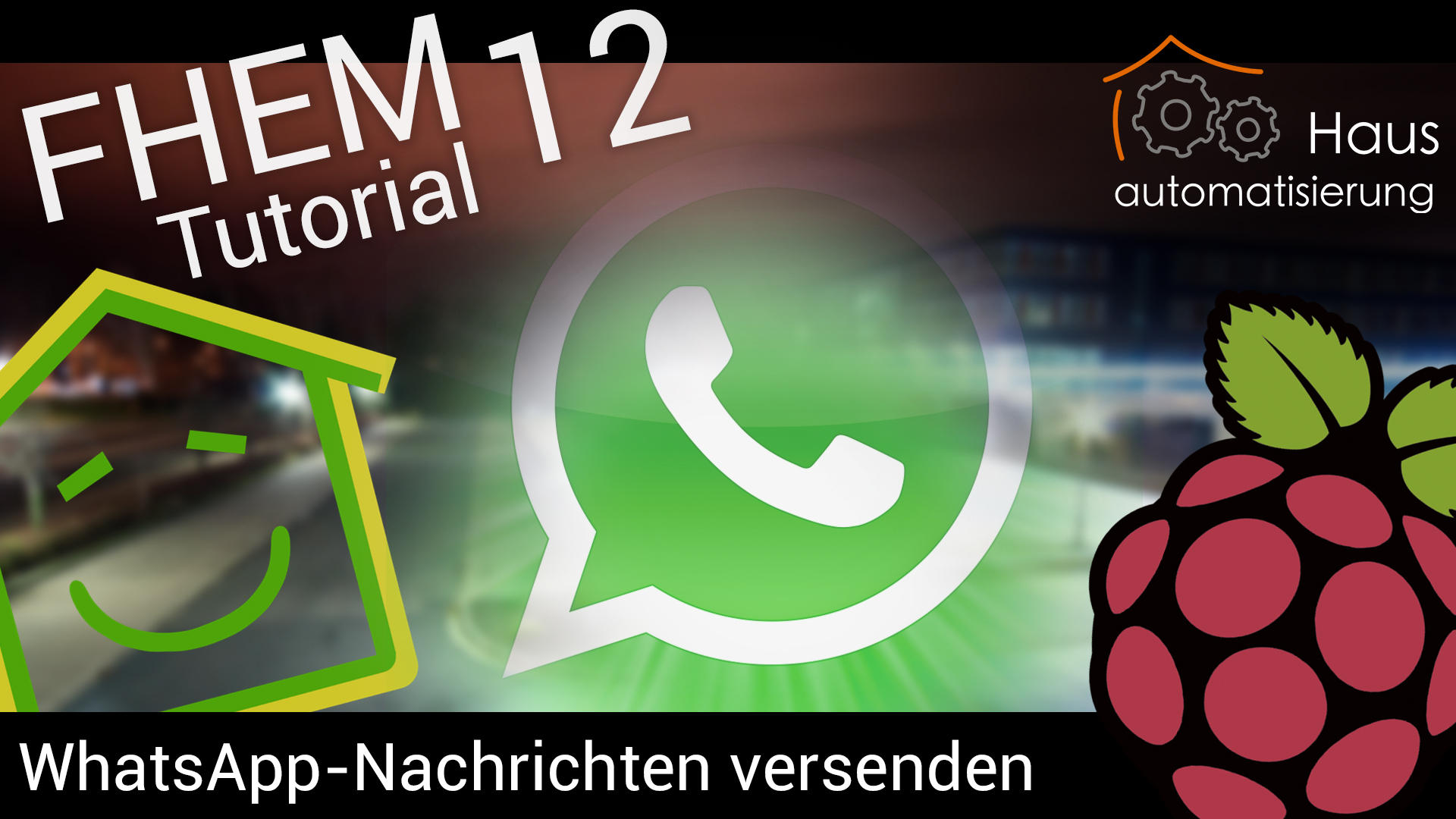 FHEM Tutorial-Reihe - Part 12: WhatsApp-Nachrichten und Bilder über FHEM senden und empfangen
