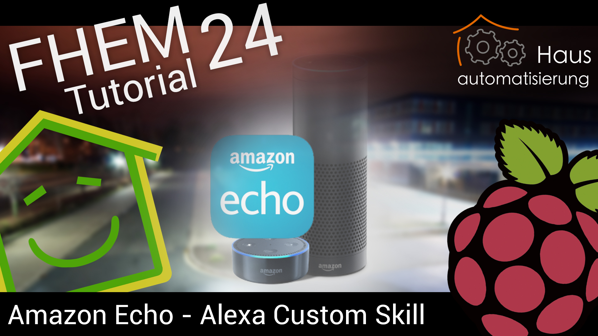 FHEM Tutorial-Reihe - Part 24: Amazon Echo / Alexa FHEM - Custom Skill