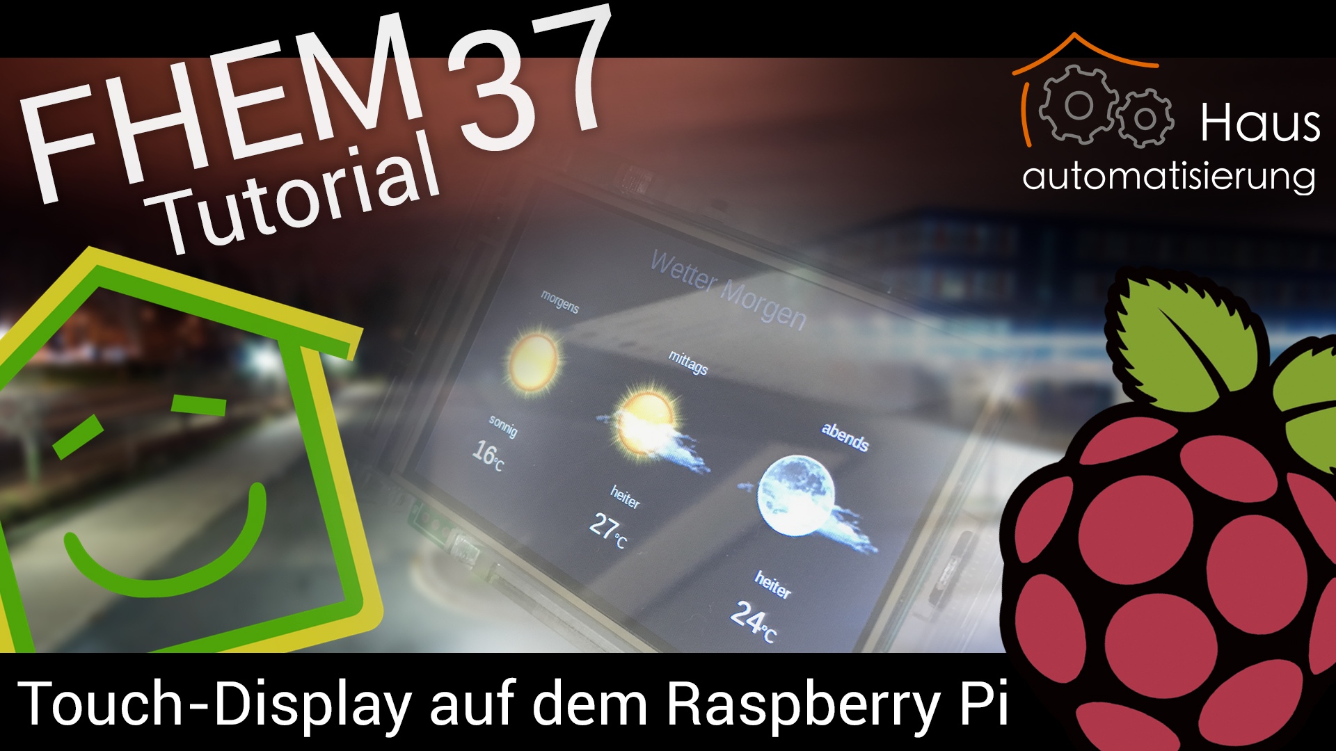 FHEM Tutorial-Reihe - Part 37: Touch-Display auf dem Raspberry Pi mit Tablet UI