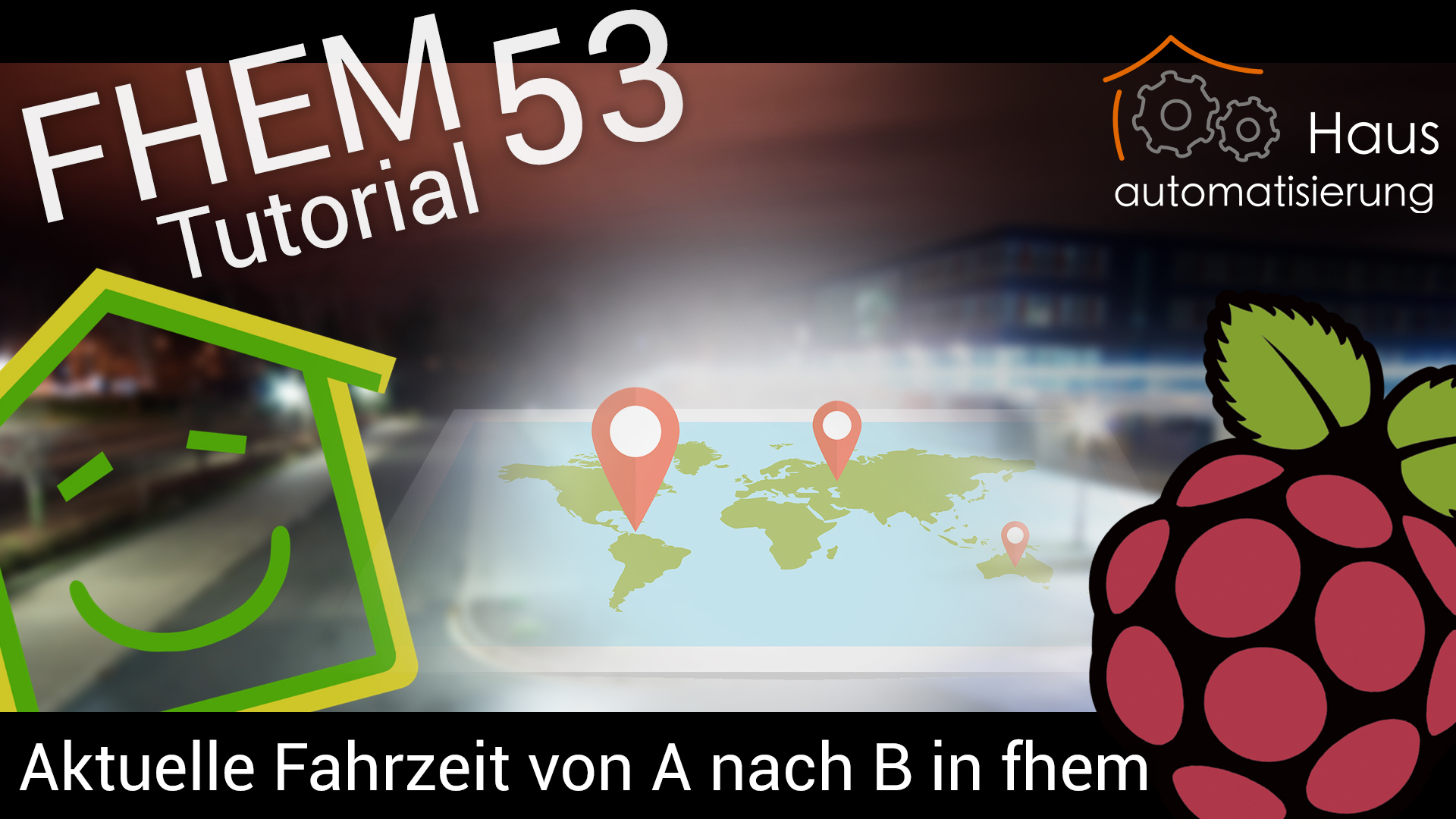 FHEM Tutorial-Reihe - Part 53: Fahrzeit berechnen mit Google Maps