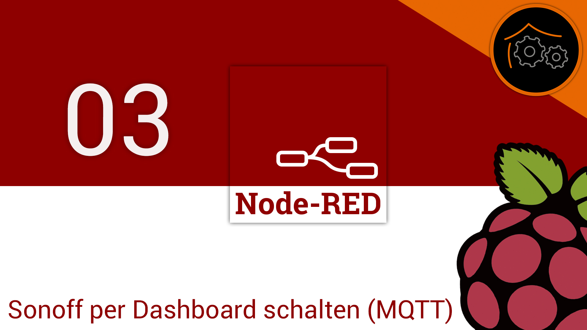 Node-RED Tutorial-Reihe - Part 3: Dashboard-Button