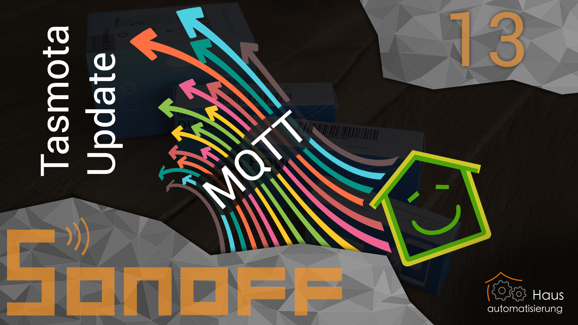 Sonoff-Vorstellung - Teil 13 - Tasmota-Upgrade über MQTT