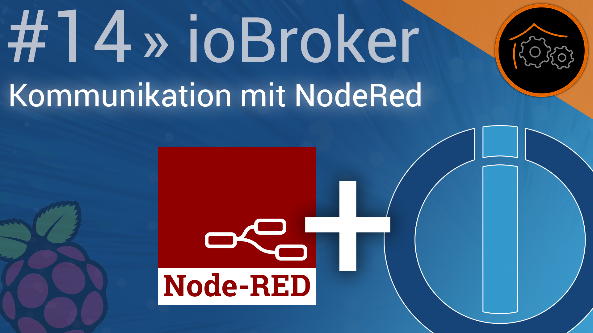 ioBroker Tutorial-Reihe - Part 14: Node-RED Kommunikation