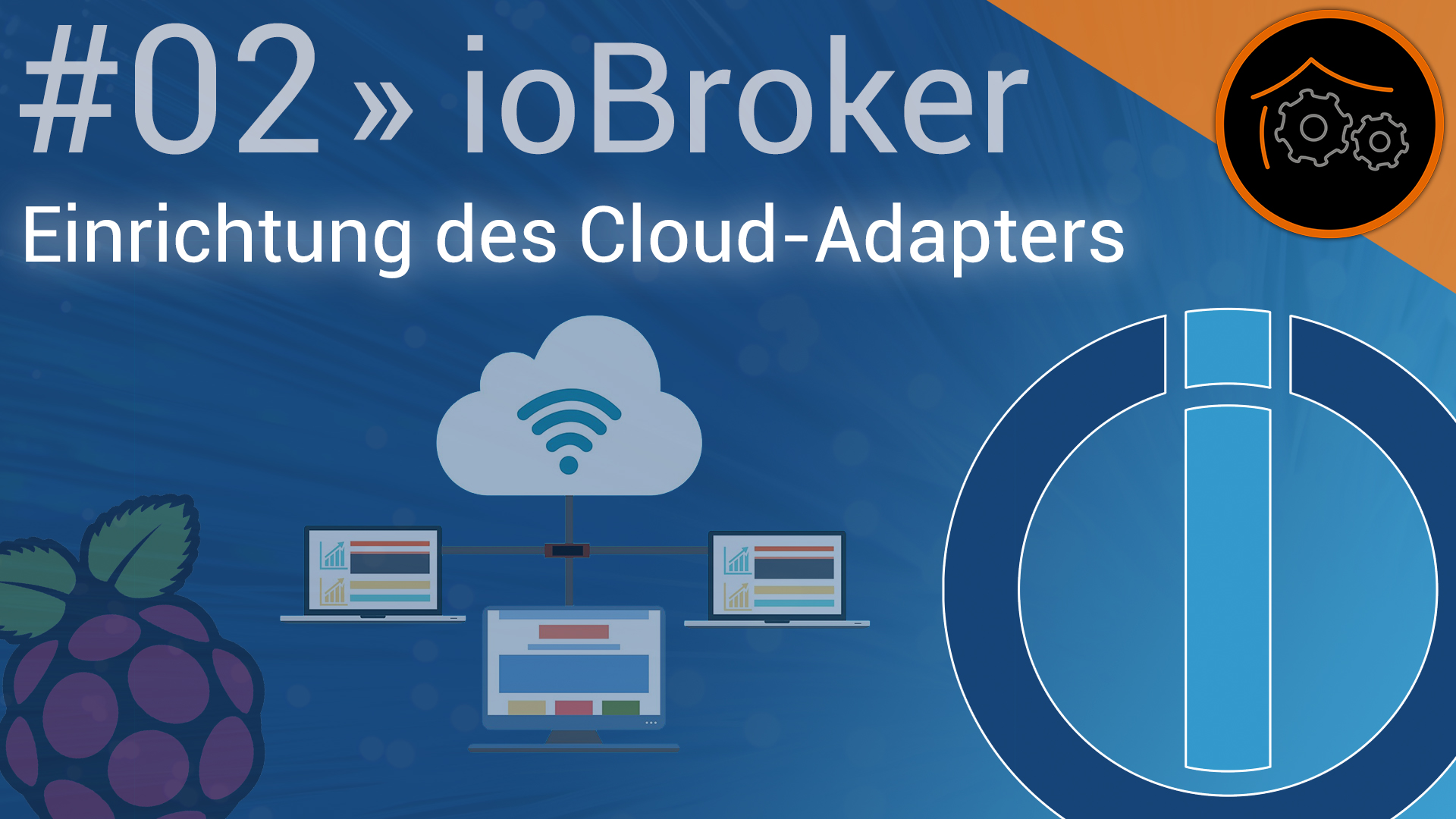 ioBroker Tutorial-Reihe - Part 2: Cloud-Adapter einrichten