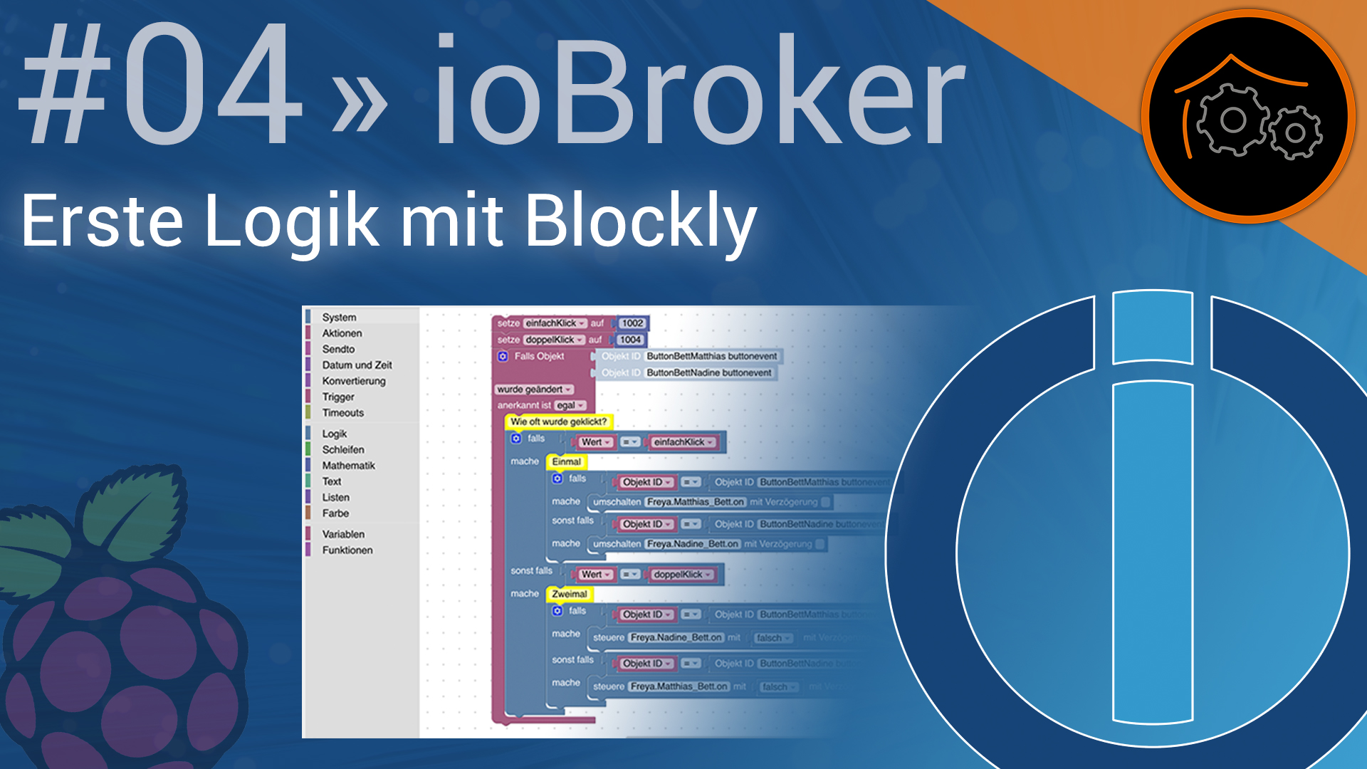 ioBroker Tutorial-Reihe - Part 4: Erste Logik mit Blockly